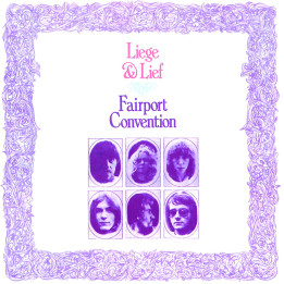 Fairport Convention - Liege And Liefe (CD)