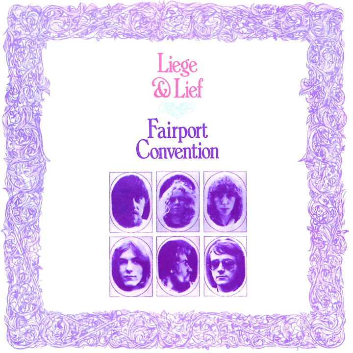 Fairport Convention - Liege And Liefe (CD)