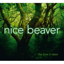 Nice Beaver - The Time It Takes (CD)