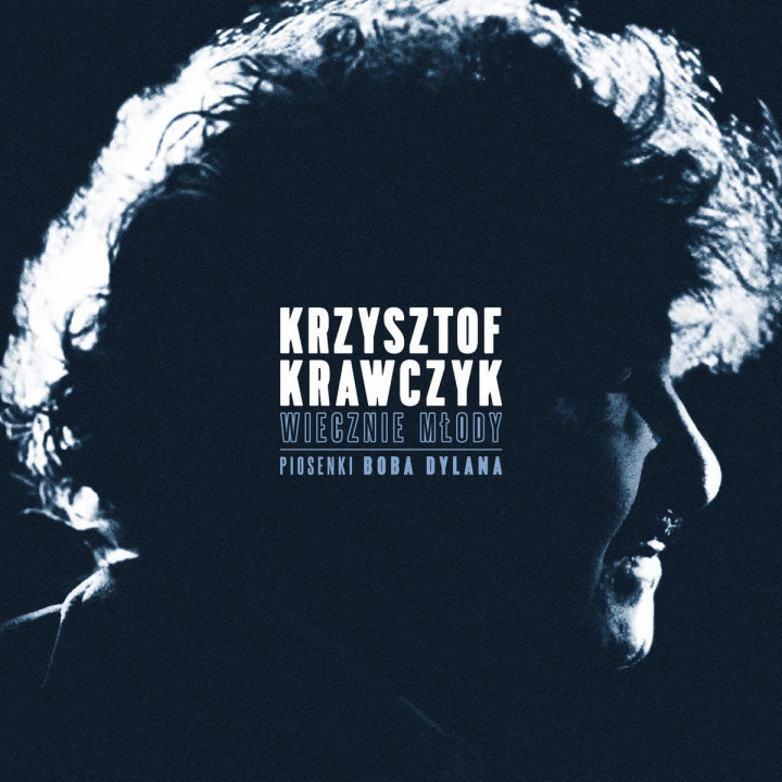 Krawczyk Krzysztof - Wiecznie młody. Piosenki Boba Dylana (LP)