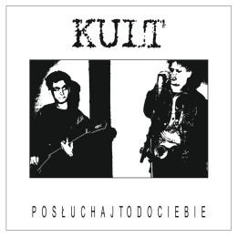 Kult - Posłuchaj To Do Ciebie (CD)