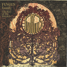Fungus Family - The Key Of The Garden (CD)