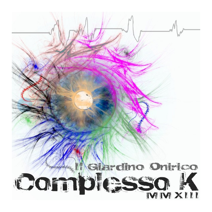 Il Giardino Onirico - Complesso K MMXIII (CD)