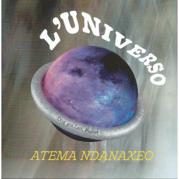 L'UNIVERSO - Atema Ndanaxeo (CD)