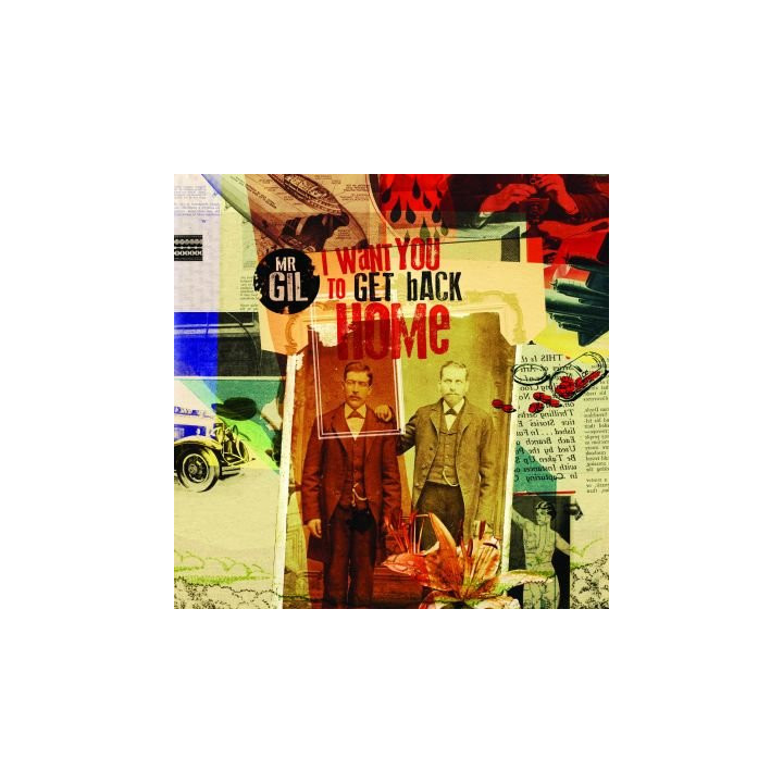 Mr Gil - I Want You To Get Back Home (CD)