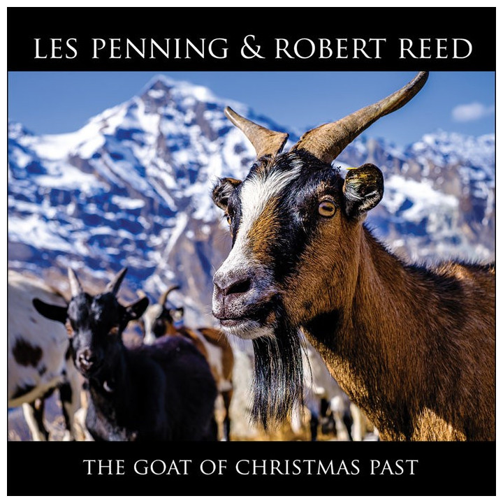 Penning Les & Robert Reed - The Goat Of Christmas Past (CD)