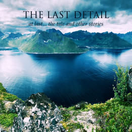 the Last Detail - At Last… The Tale and Other Stories (2CD)