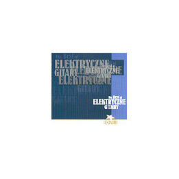 Elektryczne Gitary - The Best Of (Niepokonani) (CD)