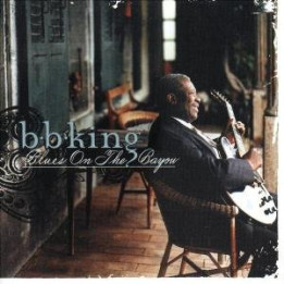 King B.B. - Blues On The Bayou (CD)