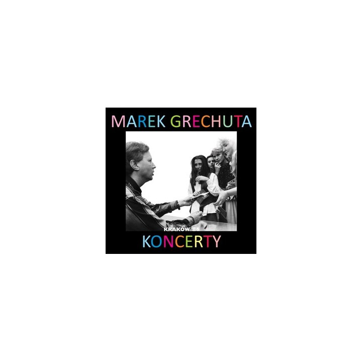 Grechuta Marek - Koncerty Vol.4 Kraków'84 (CD)