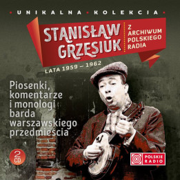 Grzesiuk Stanisław - Z Archiwum Polskiego Radia (2CD)