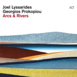 Lyssarides Joel/Georgios Prokopiou - Arcs & Rivers (CD)