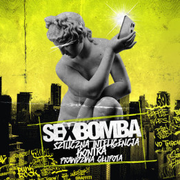 Sexbomba  - Sztuczna Inteligencja Kontra Prawdziwa Głupota (LP)