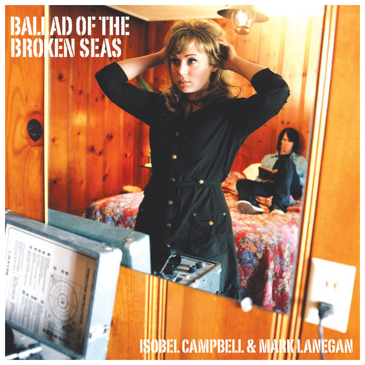 Campbell Isobel/Mark Lanegan - Ballad Of The Broken Seas  (LP)