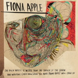 Apple Fiona - The Idler Wheel Is Wiser Than The Driver Of (LP)