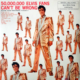 Presley Elvis - 50,000,000 Elvis Fans Can't Be Wrong: Elvis' Gold Records, Volume 2 (LP)
