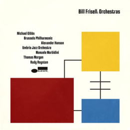 Frisell Bill - Orchestras (2CD)