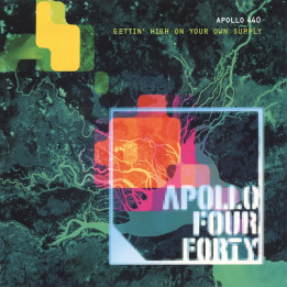 Apollo 440 - Gettin' High On Your Own Supply (2LP Green)