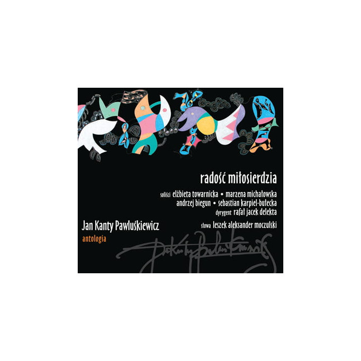 Pawluśkiewicz Jan Kanty - Antologia Vol. 4 - Radość Miłosierdzia (CD)