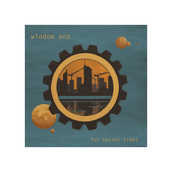 Windom End - For Better Times (LP)