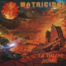 La Tulipe Noire - Matricide (CD)