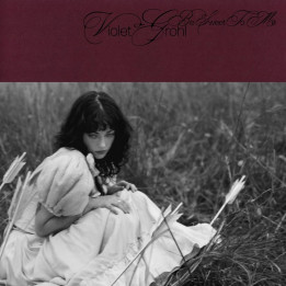 Violet Grohl - Be Sweet To Me (LP)