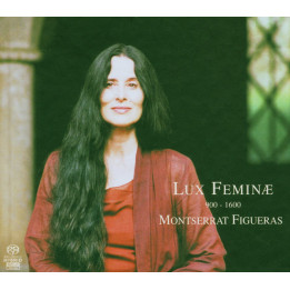 Figueras Montserrat - Lux Feminae (SACD)