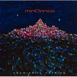Mindance - Cosmically Nothing (CD)