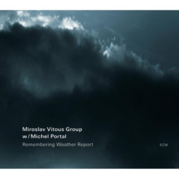 Vitous Miroslav - Remembering Weather Report (CD)
