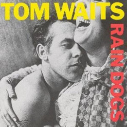 Waits Tom - Rain Dogs (CD)