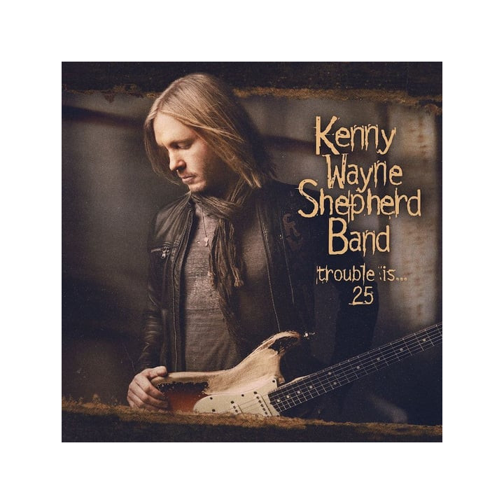 Shepherd Kenny Wayne - Trouble Is 25 (CD+BLU-RAY)