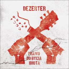 Dezerter - Prawo Do Bycia Idiotą (LP)