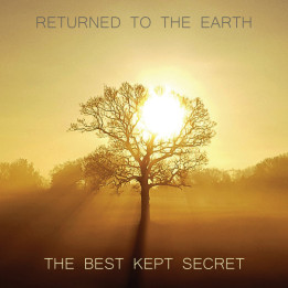 Returned To The Earth - The Best Kept Secret (CD)
