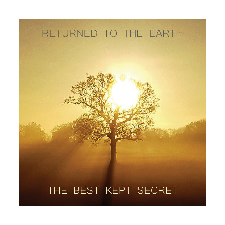 Returned To The Earth - The Best Kept Secret (CD)