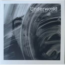 Underworld - Barbara Barbara We Face A Shining Future (LP)
