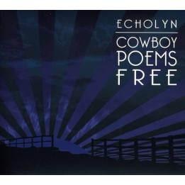 Echolyn - Cowboy Poems Free (CD)