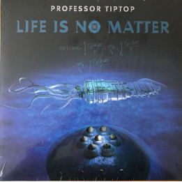 Professor Tip Top - Life Is No Matter (LP)