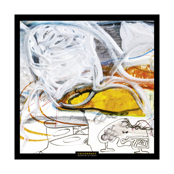 Caligonaut – Magnified As Giants (LP Yellow)