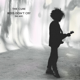 Cure The - Boys Don't Cry (86 Mix) (Anniv. Edition) (CD)