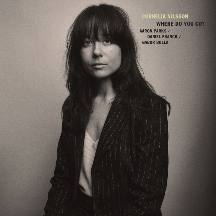 Cornelia Nilsson/Aaron Parks/Daniel Franck/Gabor Bolla - Where Do You Go (LP)