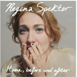 Spektor Regina - Home, Before And After (CD)
