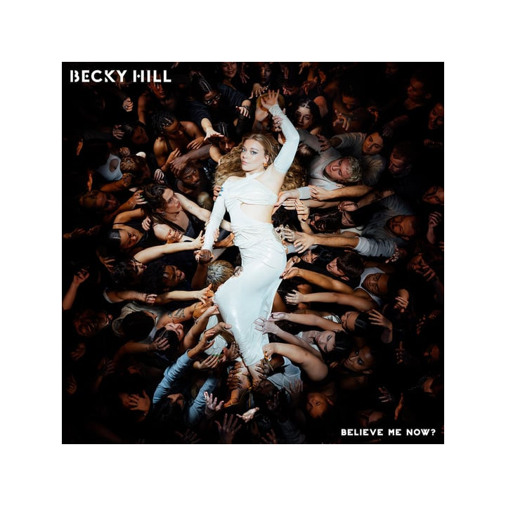 Hill Becky - Believe Me Now? (CD)