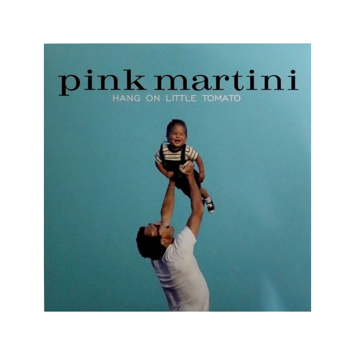 Pink Martini - Hang On Little Tomato (2LP)