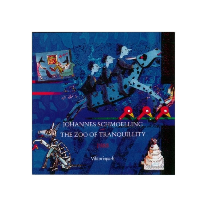 Schmoelling Johannes - The Zoo Of Tranquillity (CD)