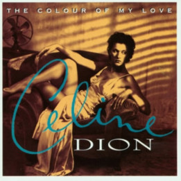 Dion Celine - The Colour Of My Love (2LP)