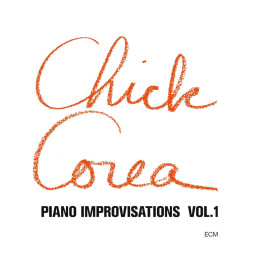 Corea Chick - Piano Improvisations Vol. 1 (Luminessence) (LP)
