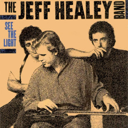 Jeff Healey Band The - See The Light (CD)