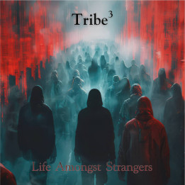Tribe3 - Life Amongst Strangers (CD)