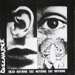 Discharge - Hear Nothing See Nothing Say Nothing (CD)