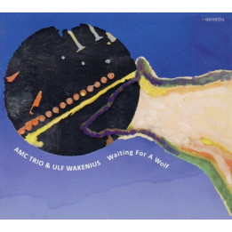 AMC Trio/Ulf Wakenius - Waiting For a Wolf (CD)